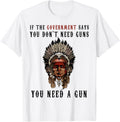 If Government Says You Dont Need A Gun Dont Fear Guns