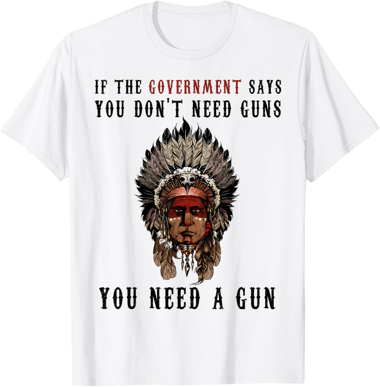 If Government Says You Dont Need A Gun Dont Fear Guns