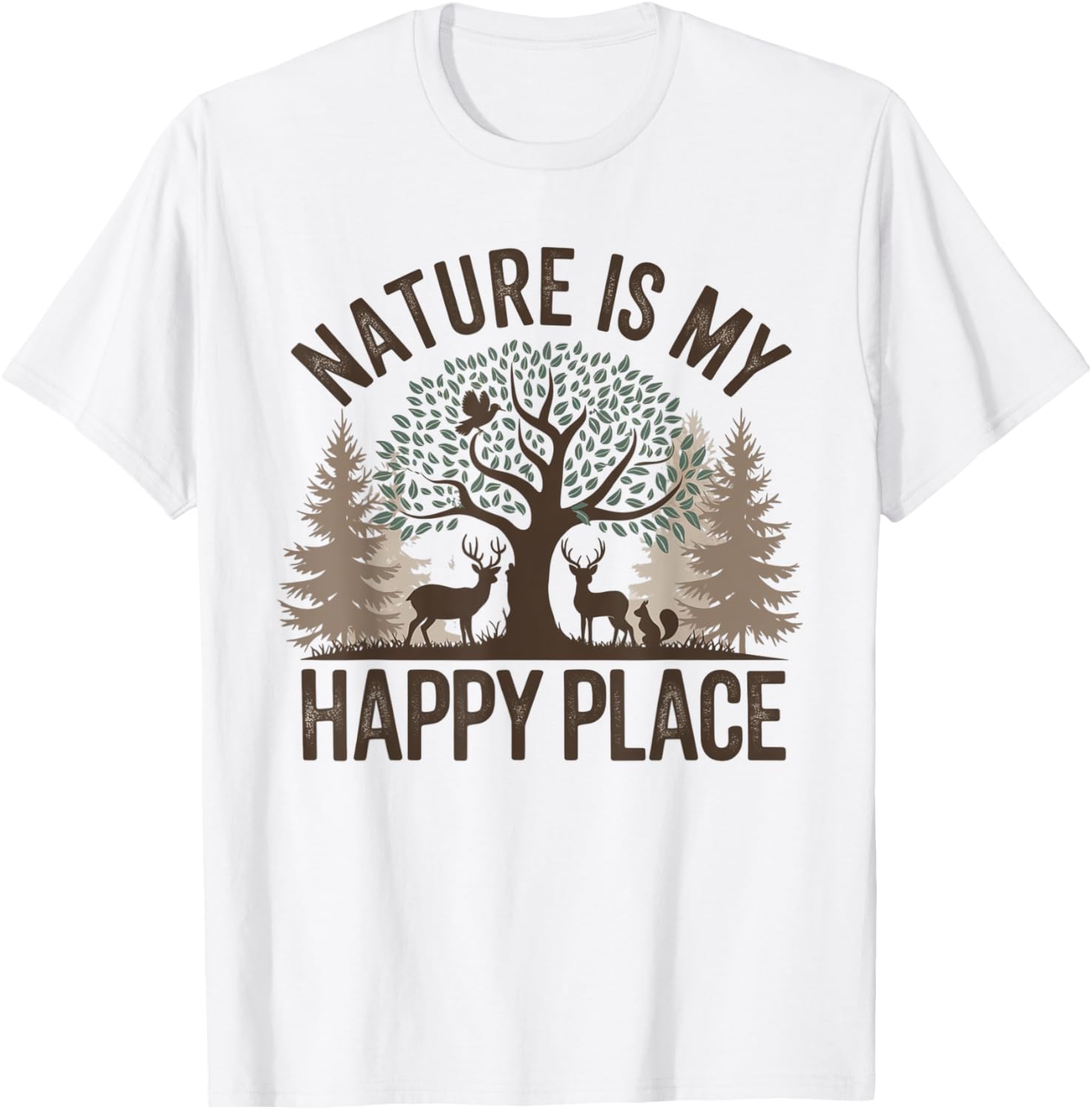 Nature Is My Happy Place Forest Wildlife