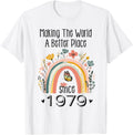 45th Birthday Making The World A Better Place Since 1979