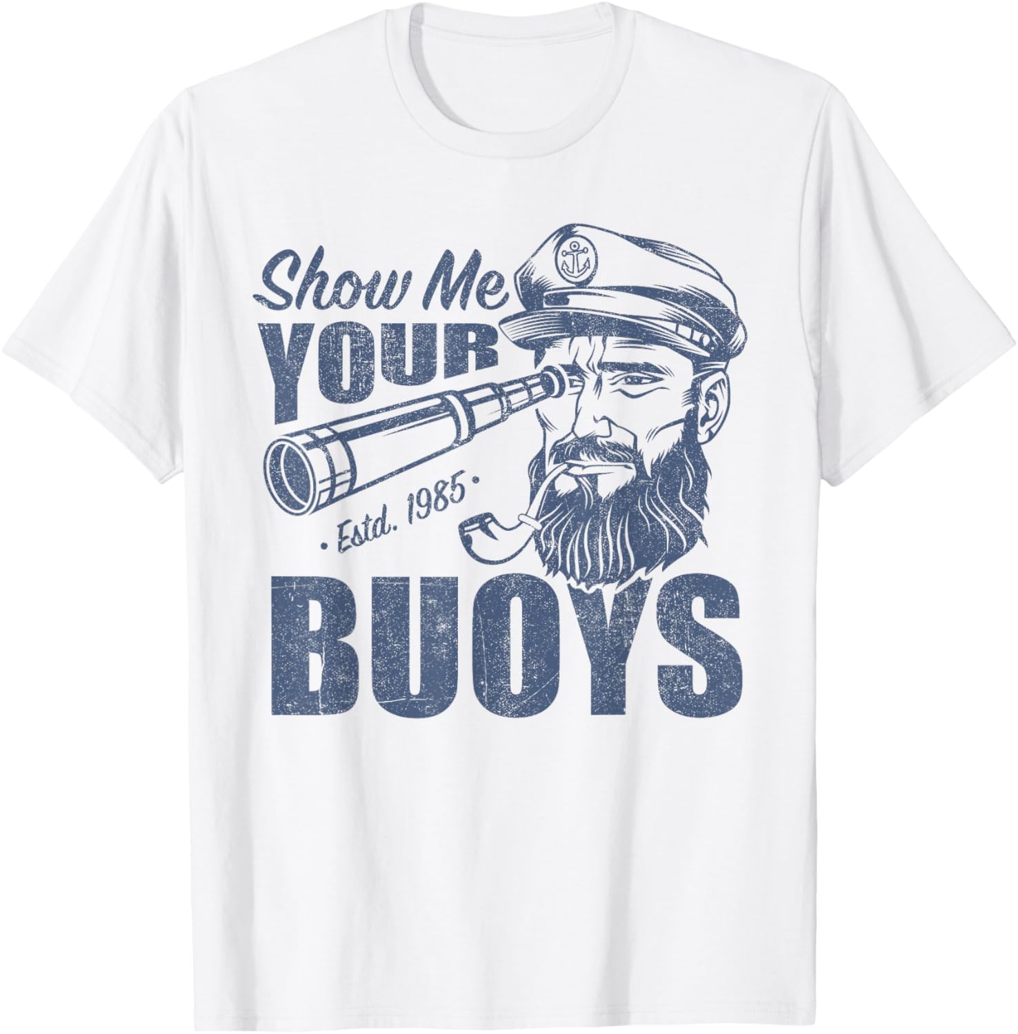 Show Me Buoys Adult Humor Funny Pontoon Boat