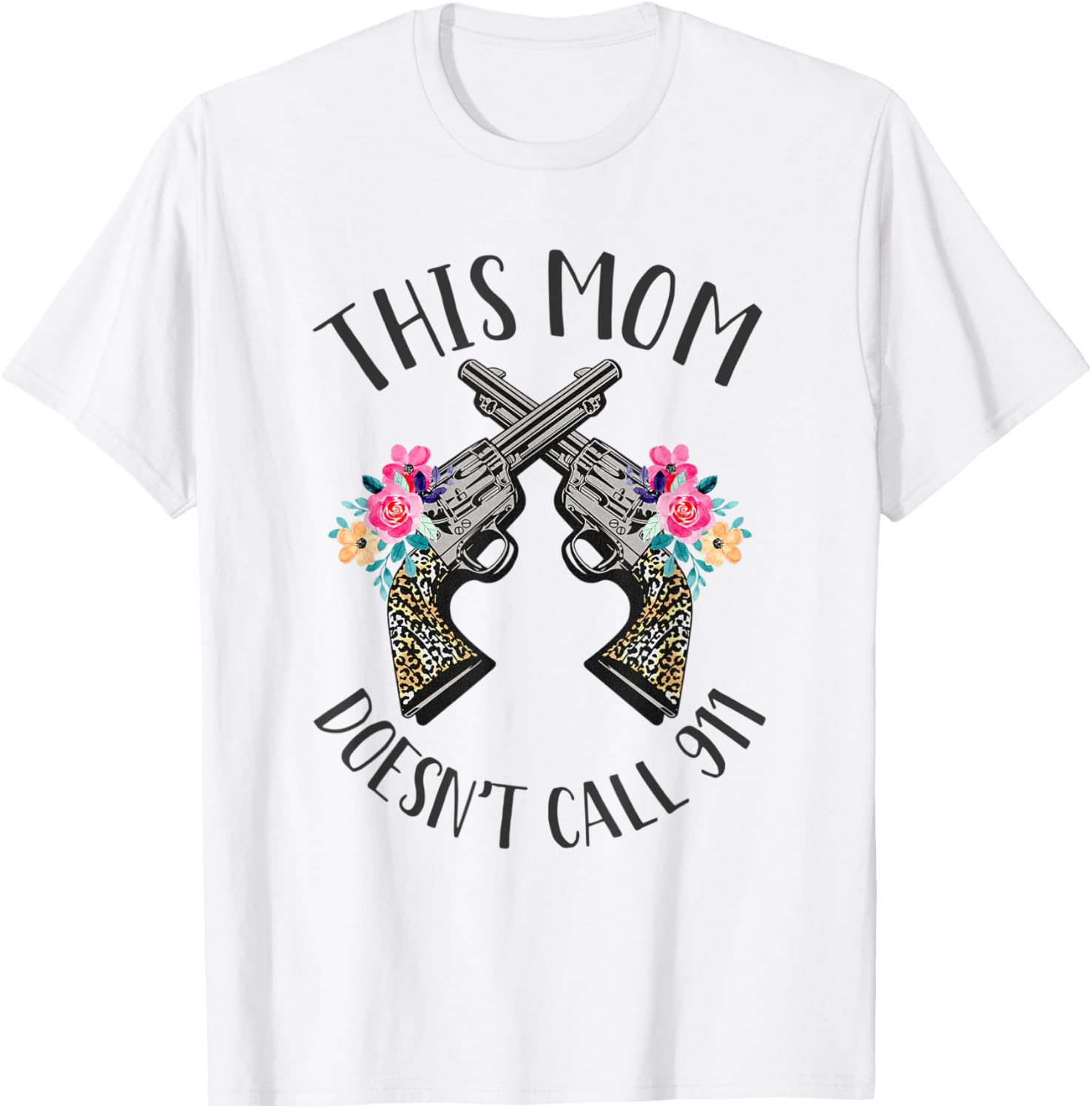 This Mom Doesnt Call 911 2Nd Amendment Leopard Pro Gun