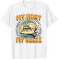 My Boat My Rules Boater Boat Owner