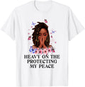 Heavy On The Protecting My Peace Afro Black Woman Self Care