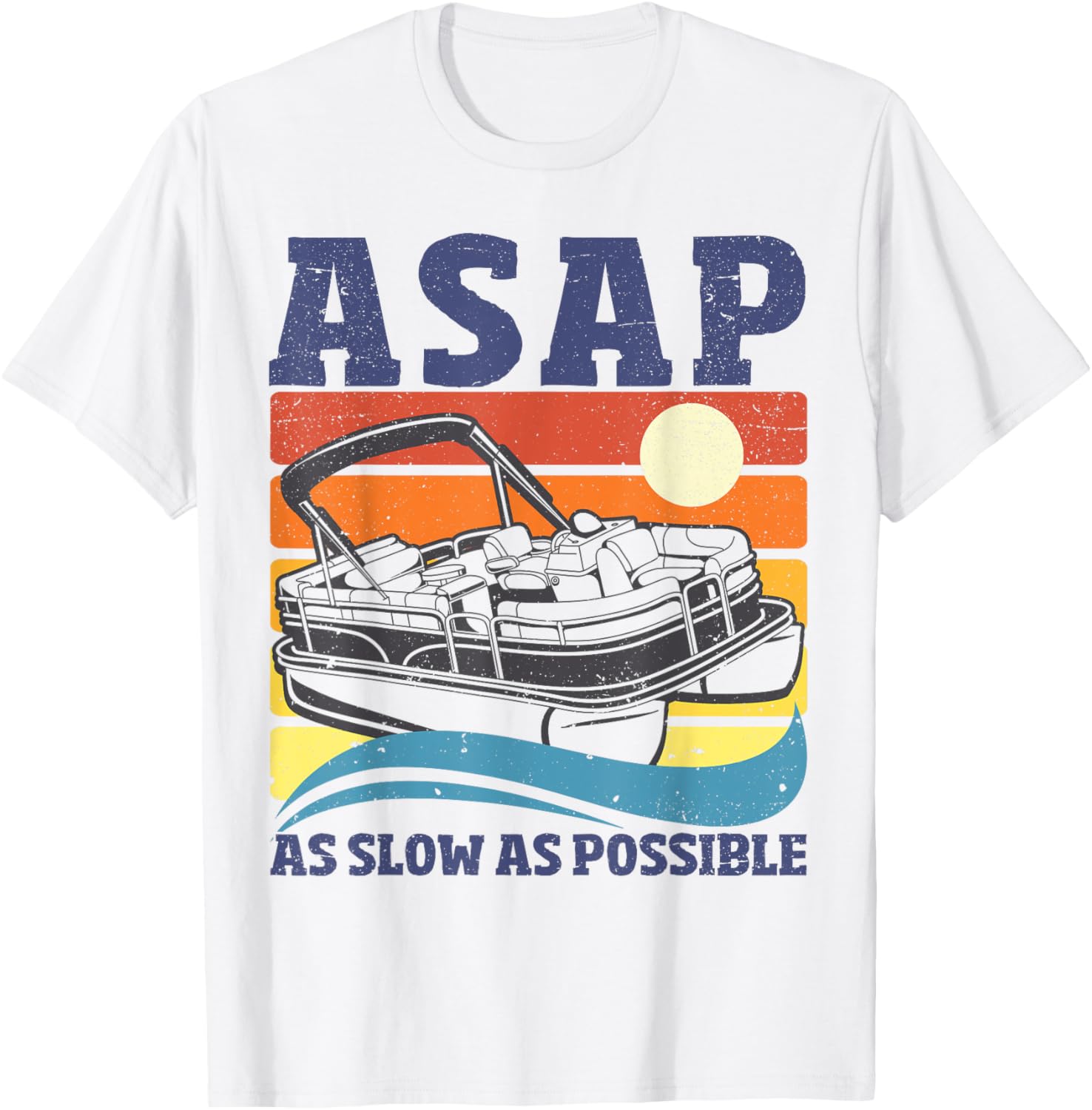 As Slow As Possible Asap Pontoon Boat Toon
