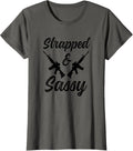 Womens Strapped Sassy Funny Pro Guns Womens Gun Owner