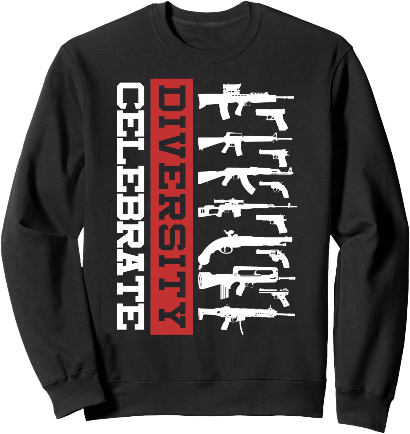 Celebrate Diversity Different Gun T Shirt Gun Lovers Sweatshirt