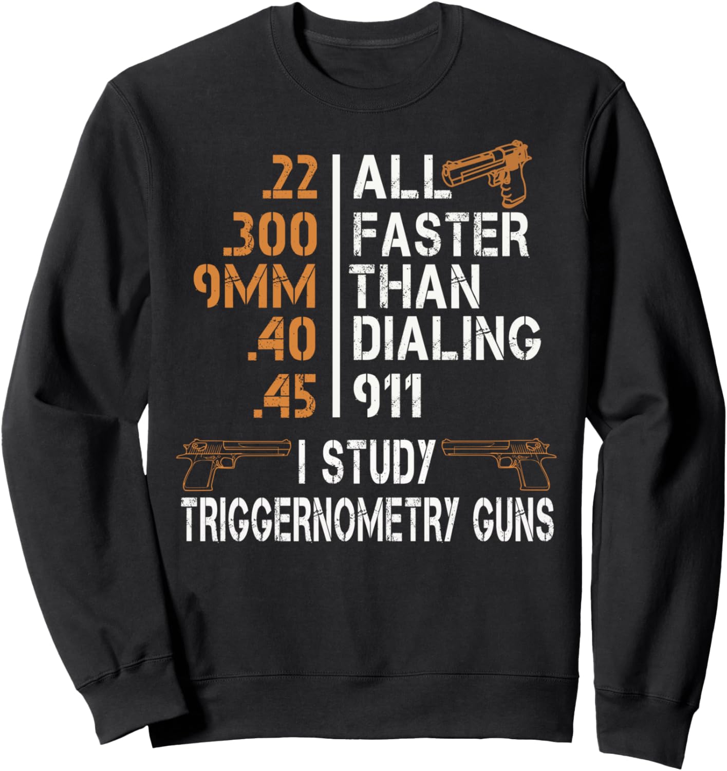 I Study Triggernometry Guns T Shirt Gun Lovers Funny Sweatshirt