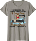Never Dreamed I D Grow Up To Be