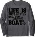Life Is Just Better On A Boat Funny