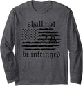 2Nd Amendment Flag Shall Not Be Infringed 2A Gun Rights Long Sleeve