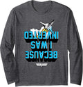 Top Gun Because I Was Inverted Graphic Action Movie Long Sleeve