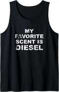 My Favorite Scent Is Diesel Funny Diesel Mechanic
