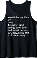 WEST UNIVERSITY PLACE GIRL TX TEXAS Funny City Home Gift Tank Top