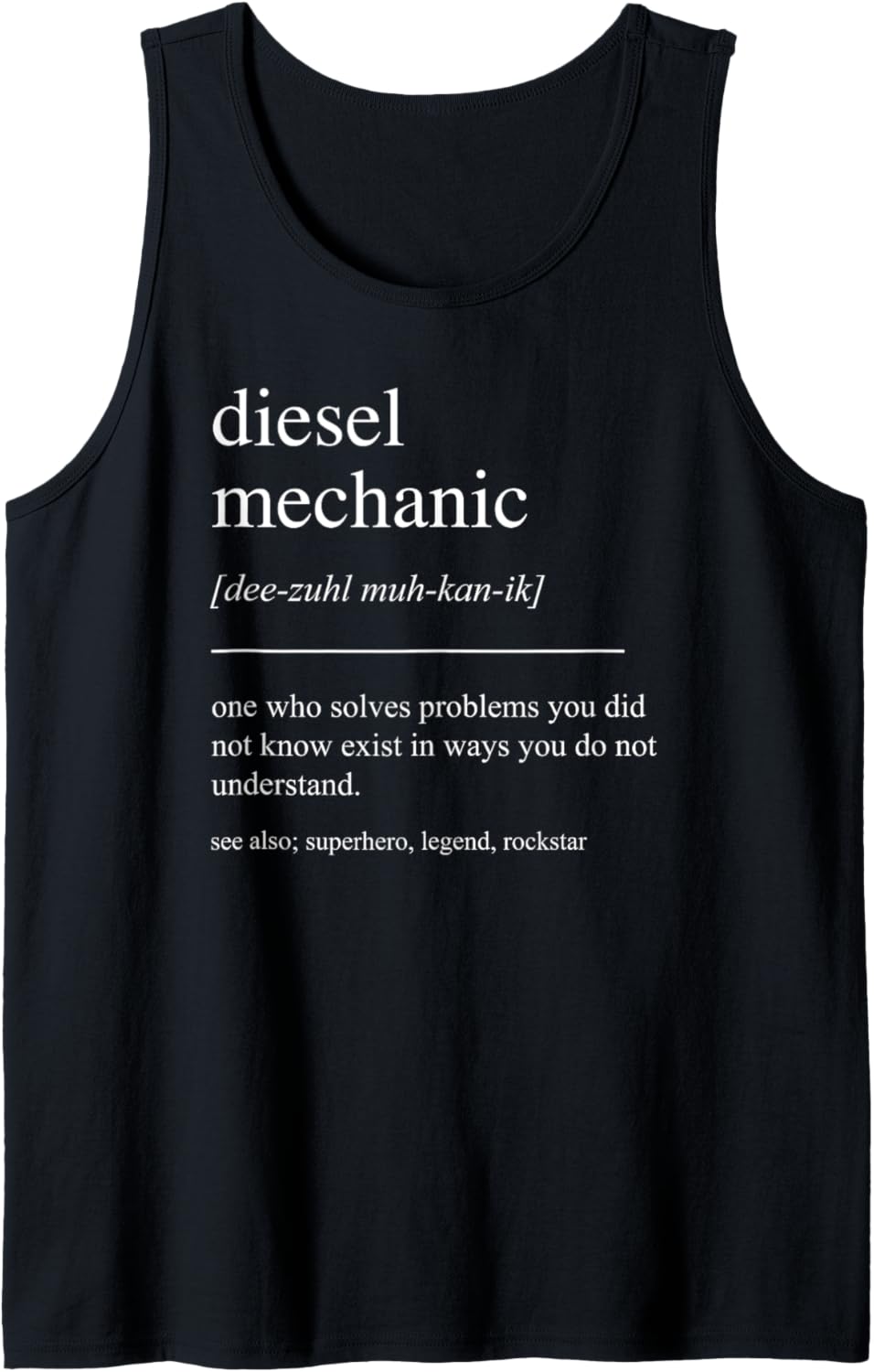 Funny Diesel Mechanic Definition Mens Women Tank Top