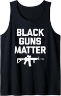 Black Guns Matter T Shirt Funny Saying Sarcastic Gun Humor Tank Top
