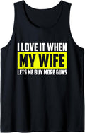 I Love It When My Wife Lets Me Buy More Guns Tshirt