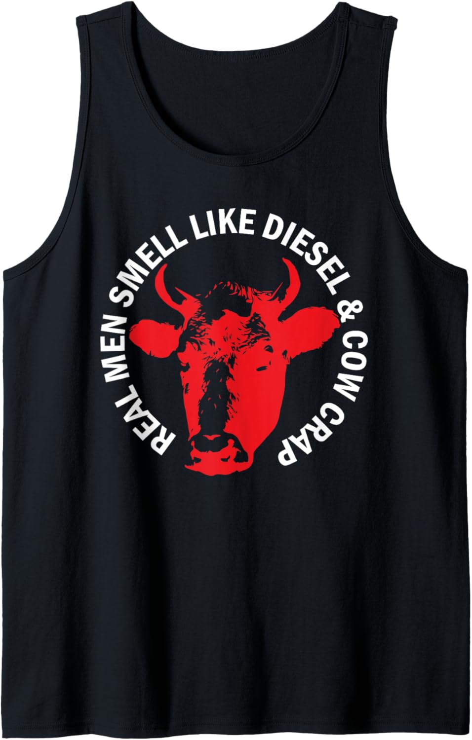 Mens Real Men Smell Like Diesel Cow Rancher