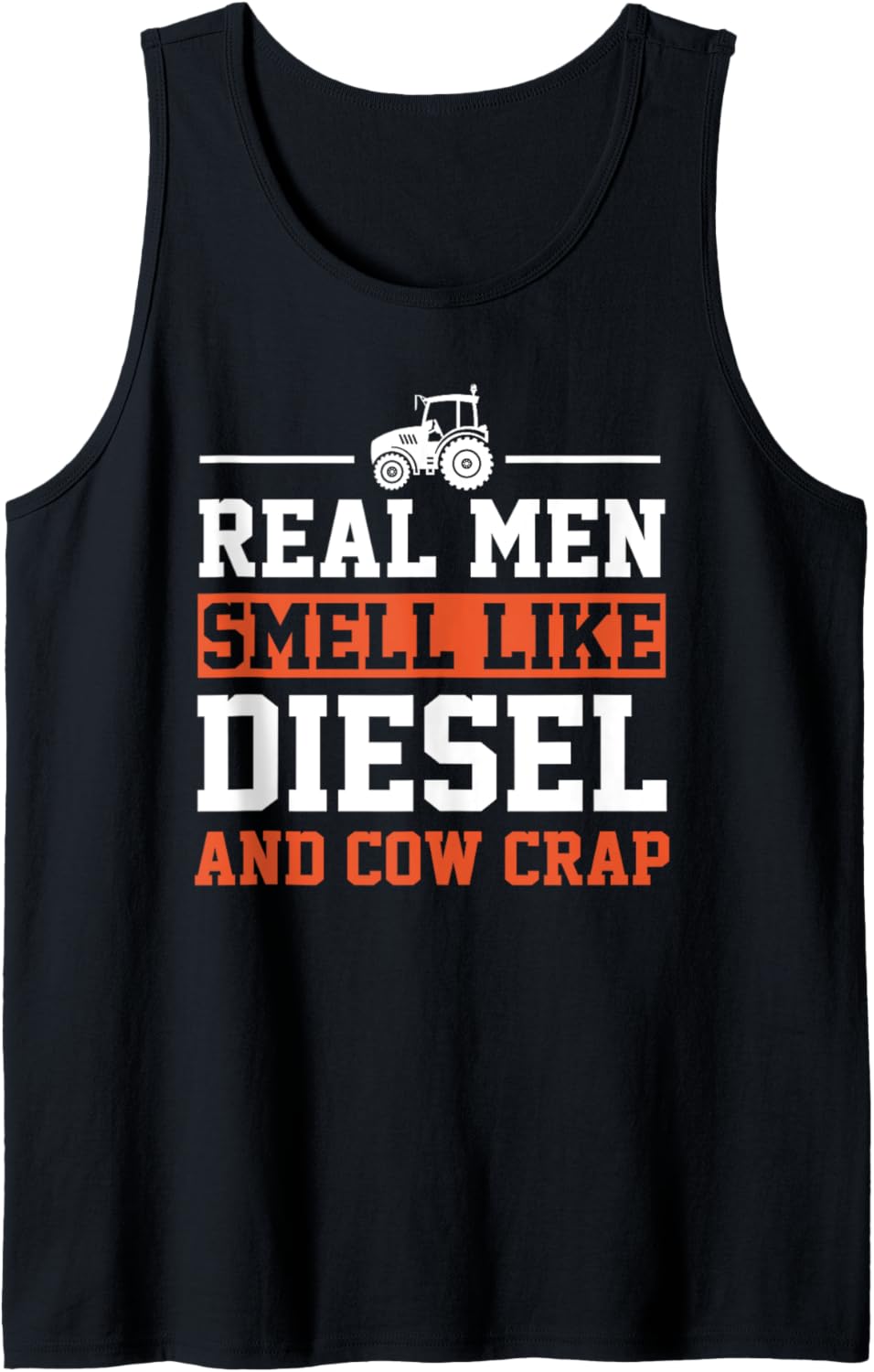 Real Men Smell Like Diesel Cow Crap Funny