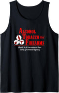 Alcohol Tobacco Firearms T Shirt I Gun Owner Shirt Tank Top