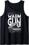 Happiness Is A Warm Gun T Shirt Shooting Skills T Shirt Tank