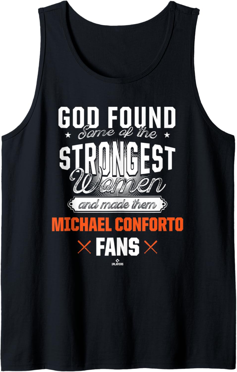 God Found The Strongest Woman Michael Conforto Tank Top