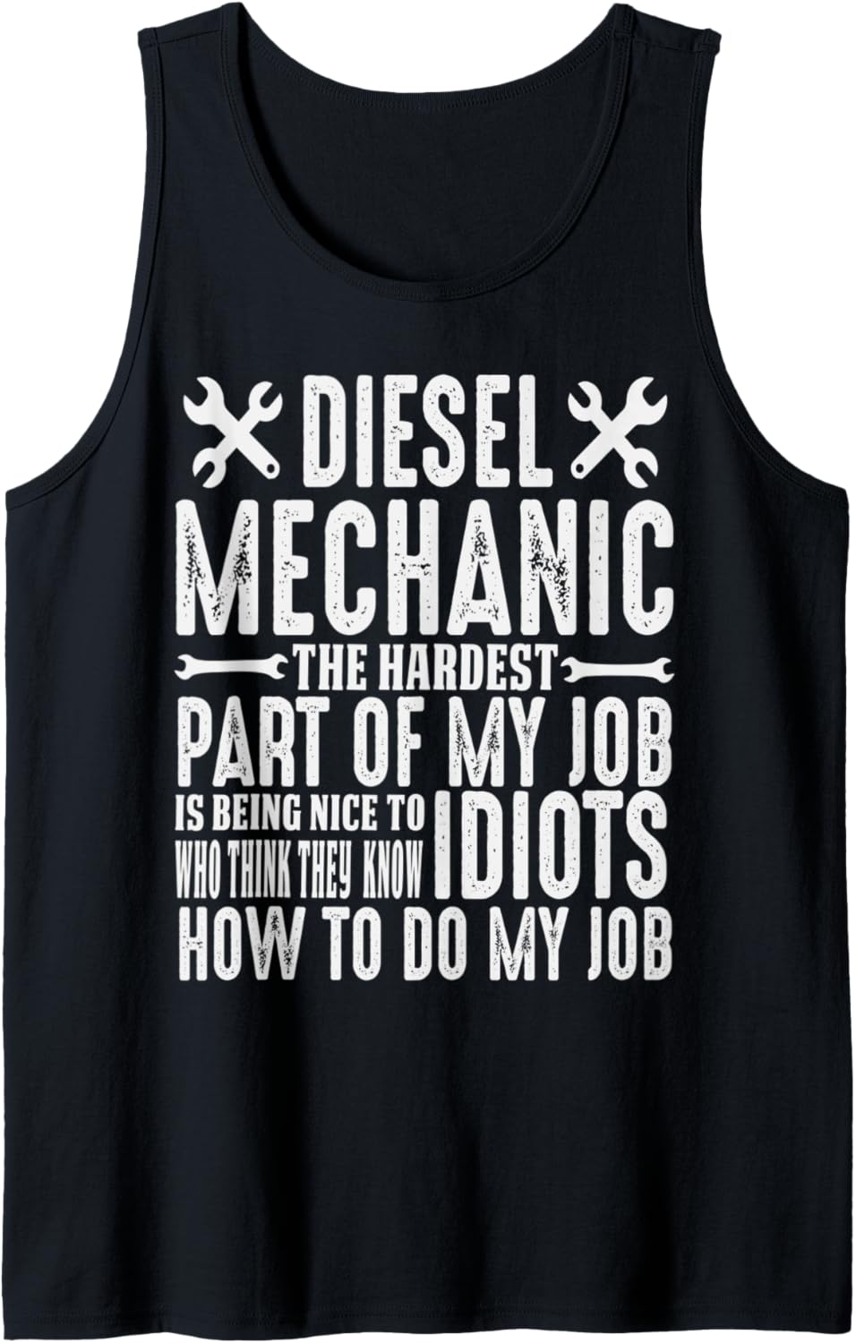 Funny Diesel Mechanic Hardest Part Being Nice To