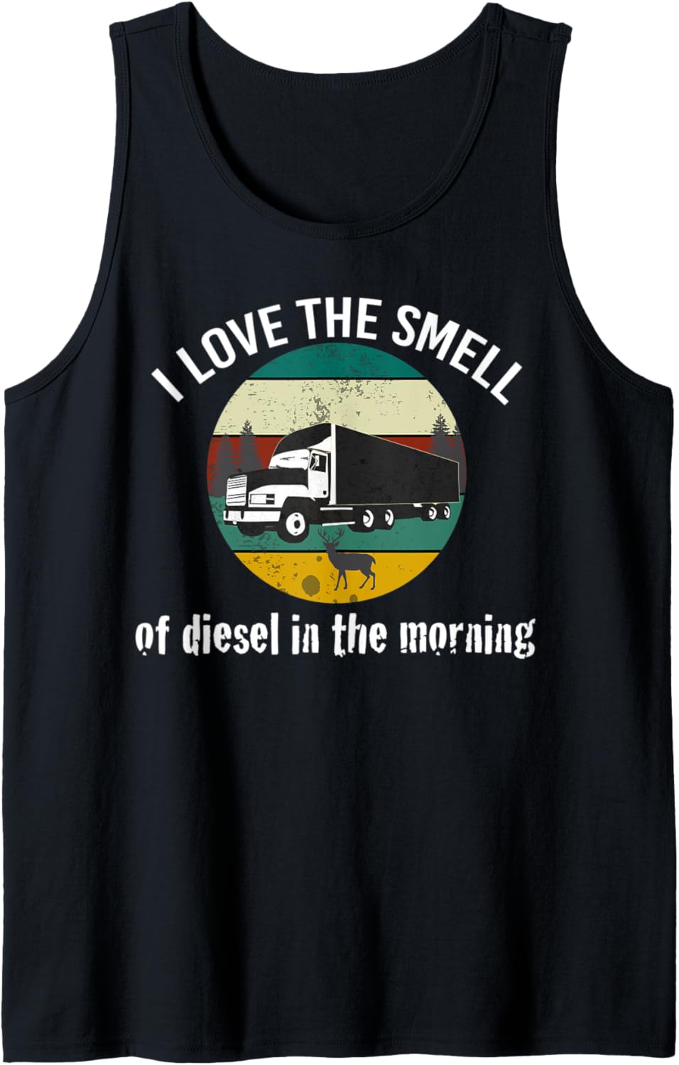 I Love Smell Of Diesel In Morning Semi