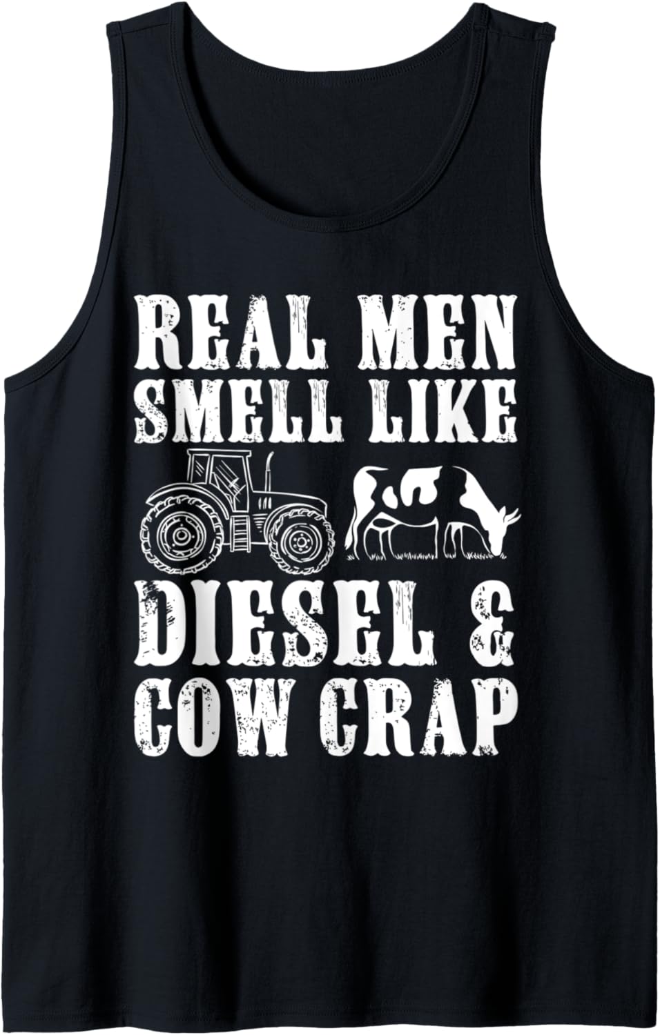 Funny Farmer Real Men Smell Like Diesel Cow