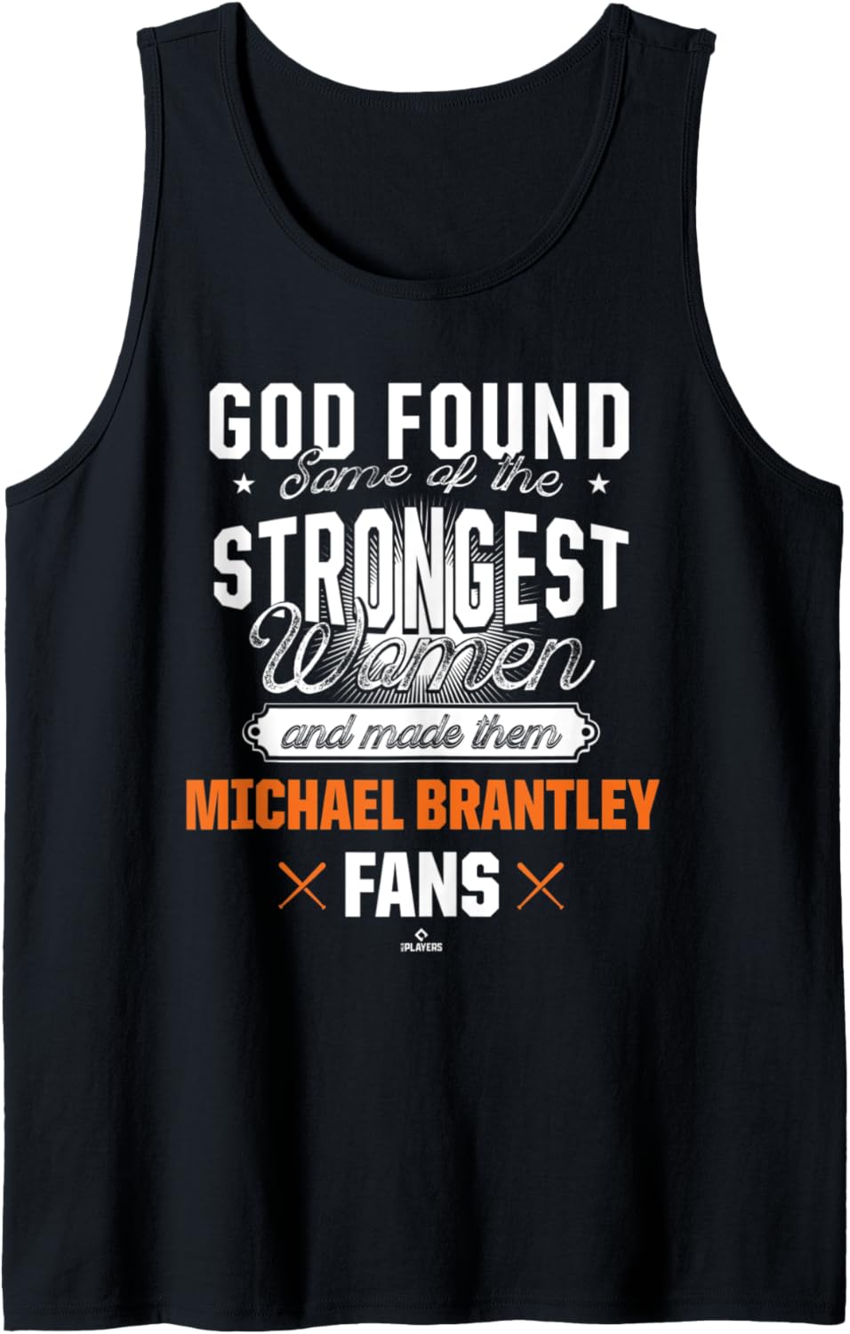 God Found The Strongest Woman Michael Brantley Tank Top