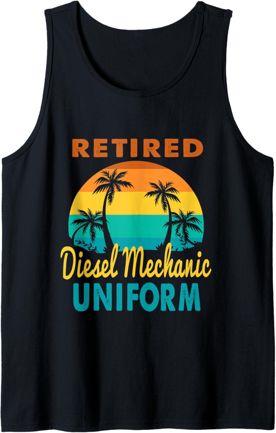 Retired Diesel Mechanic Uniform Tropical Island Retirement Tank