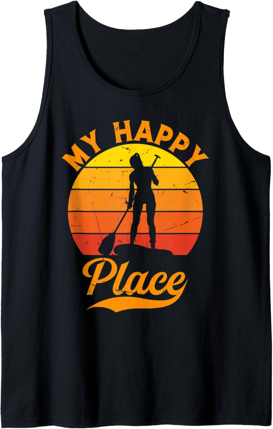 Water Sports SUP Girl - My Happy Place Stand Up Paddleboard Tank Top