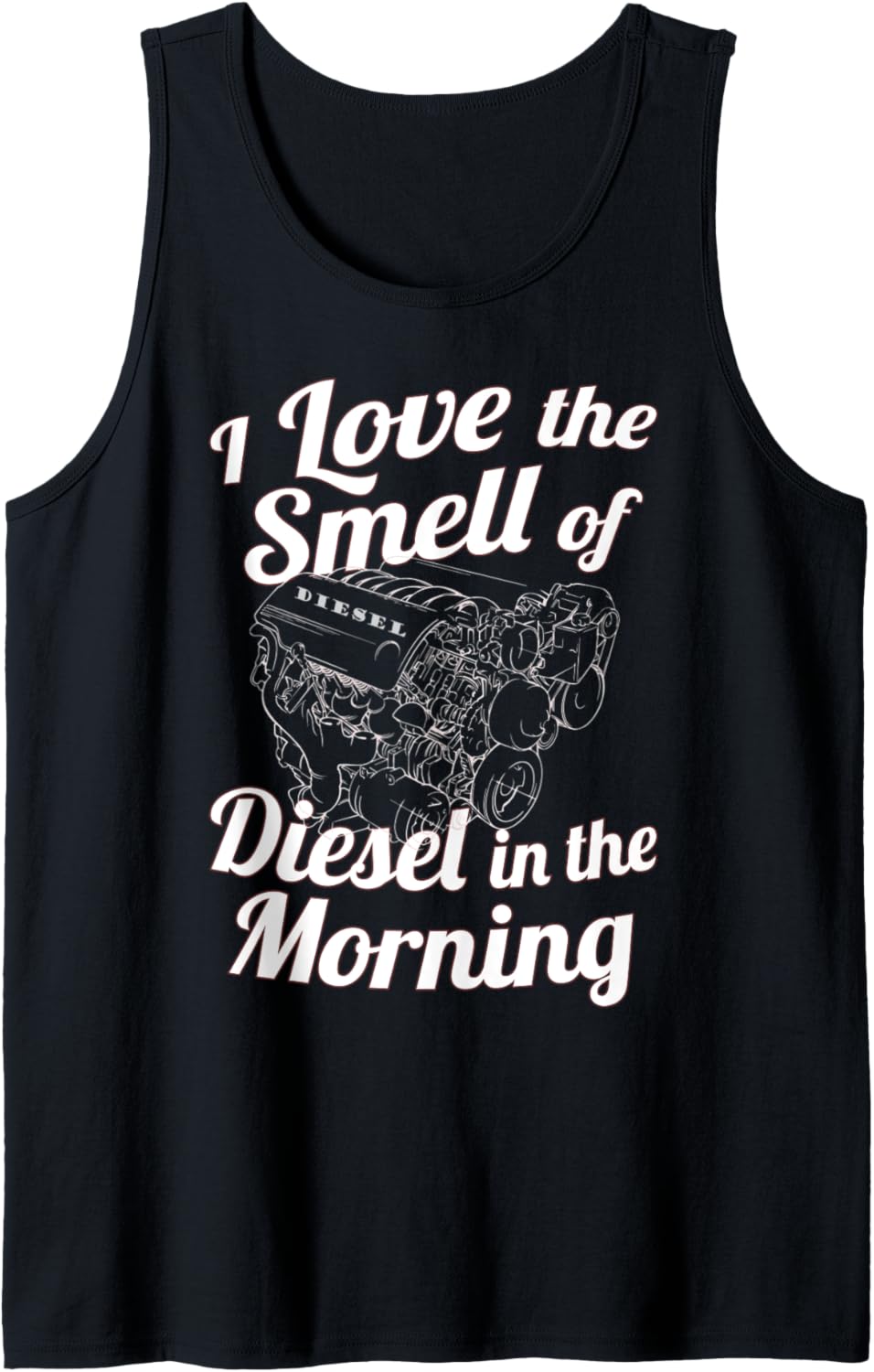 I Love Smell Of Diesel In Morning Funny