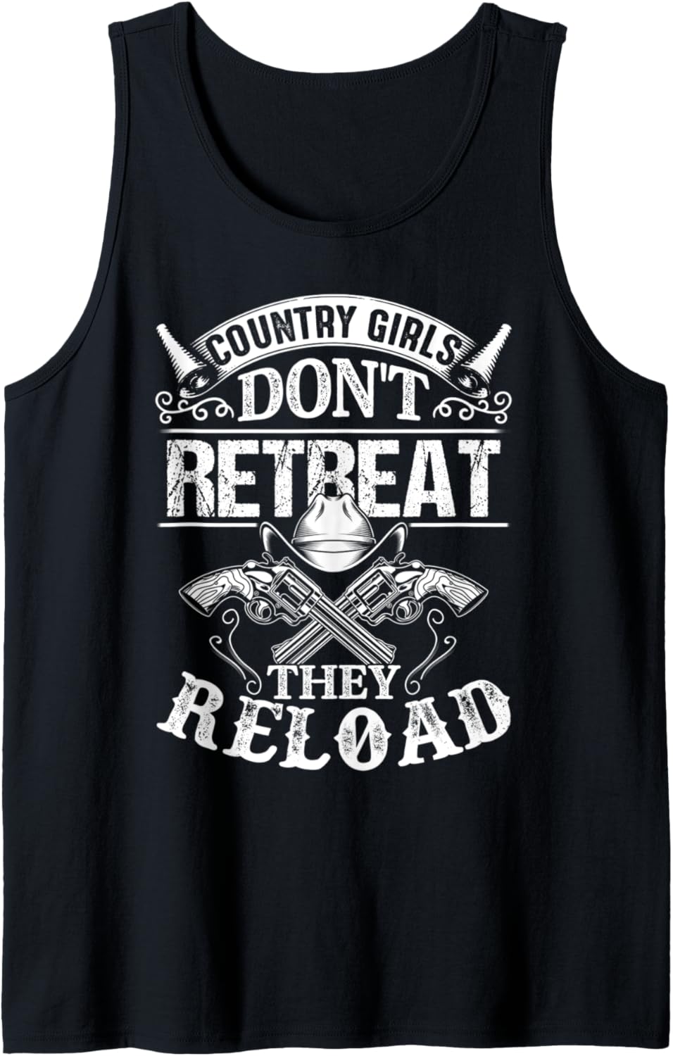 Gun Rights Girls Dont Retreat They Reload Funny Southern Tank Top
