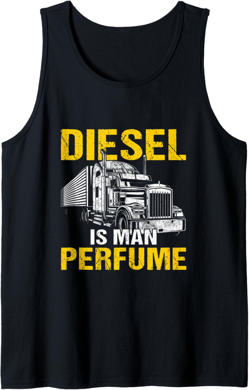Funny Semi Truck Driver Diesel Is Man Perfume