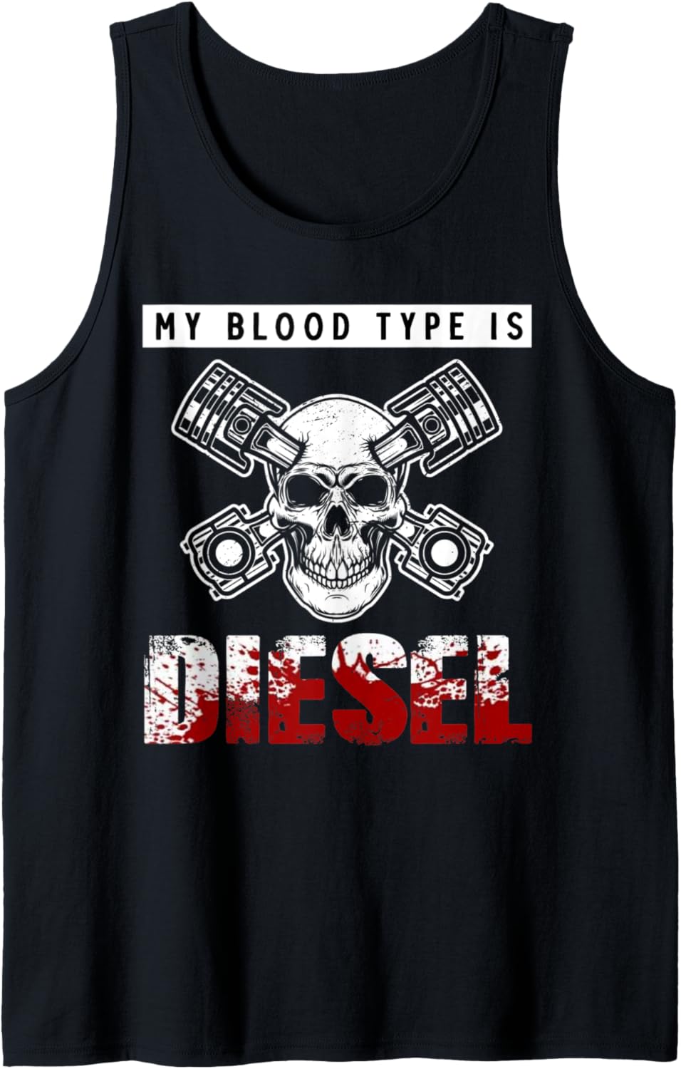 My Blood Type Is Diesel Mechanic Truck Diesel