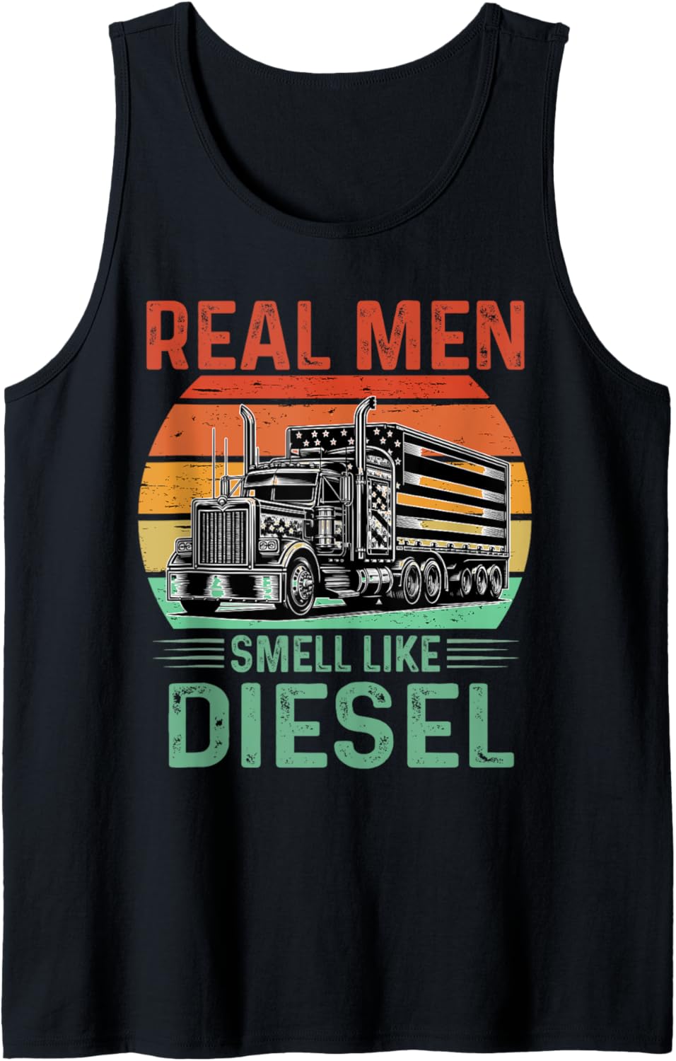 Real Men Smell Like Diesel Joke Saying Trucker