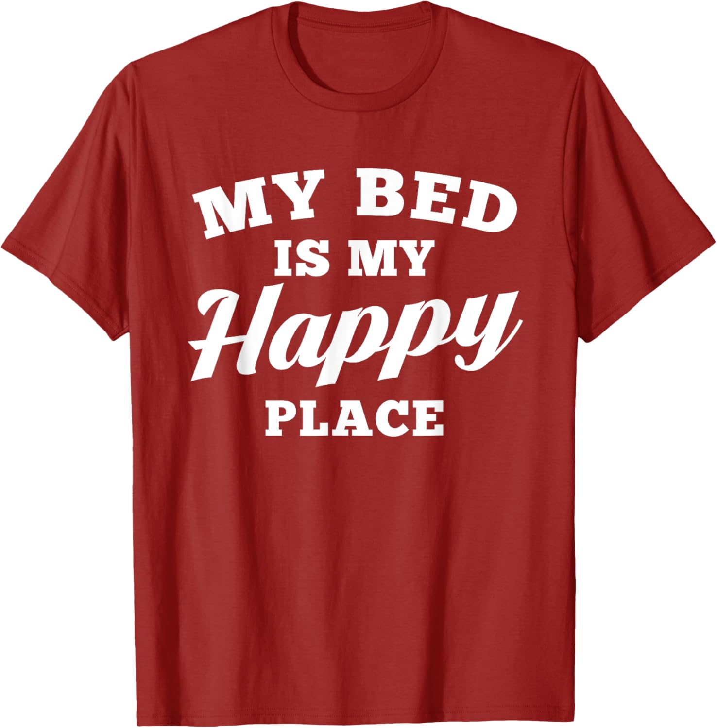 My Bed is My Happy Place t-shirt funny pajama shirt