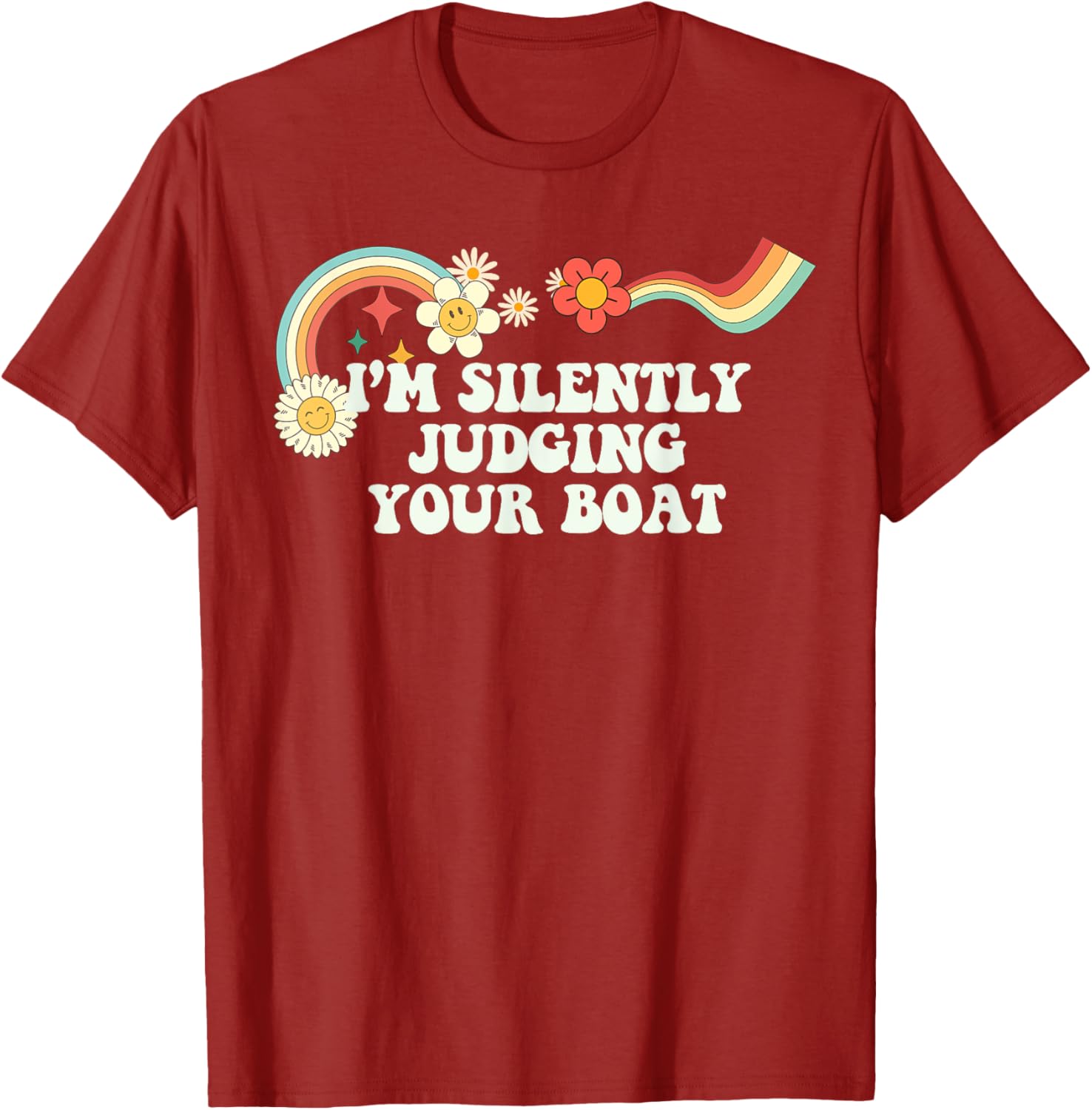 Cool Groovy Quote I M Silently Judging Boat