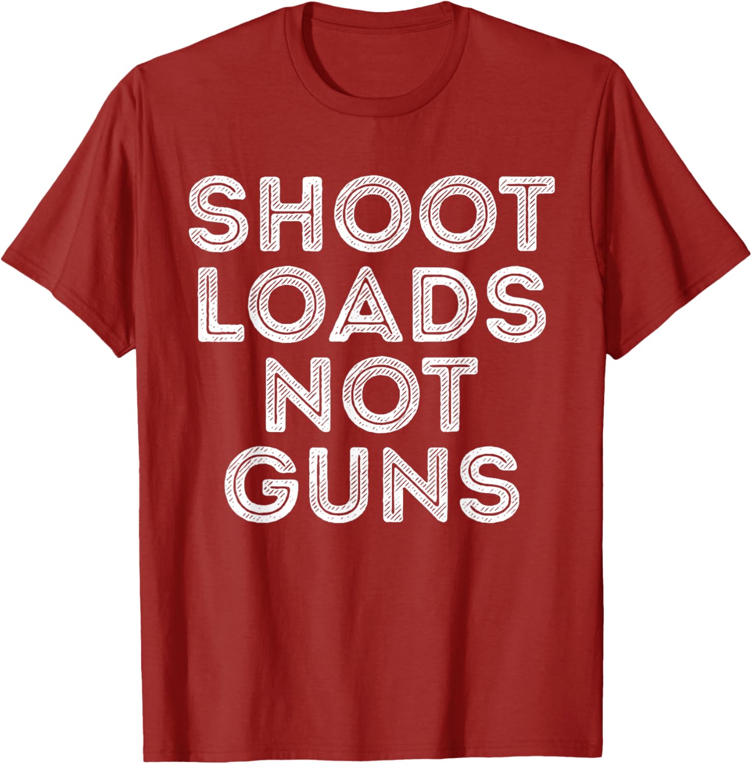 Shoot Loads Not Guns