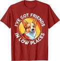 Funny Corgi I've Got Friends In Low Places Pembroke Welsh