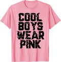 Cool Boys Wear Pink