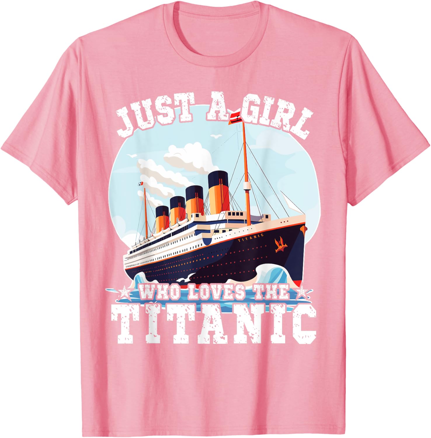 Ship Just A Girl Who Loves Titanic Boat
