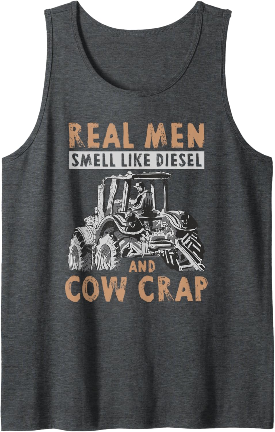 Real Men Smell Like Diesel Cow Crap Tank
