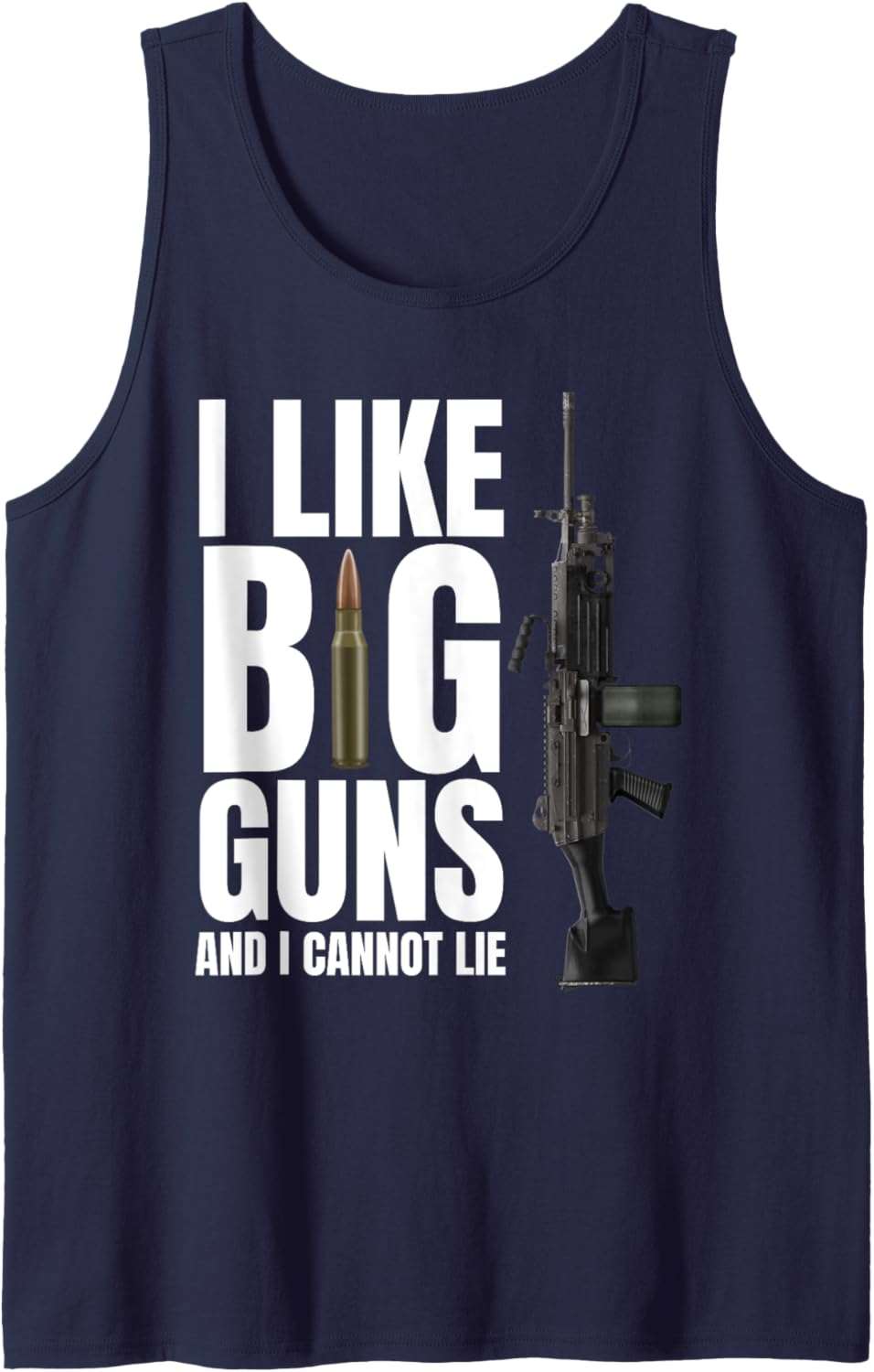 I Like Big Guns I Cannot Lie Gun Love 2Nd Amendment M249