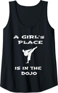 Womens Female Fighter A Girl's place is in the DOJO MMA Tank Top