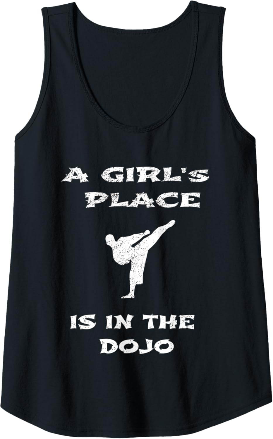 Womens Female Fighter A Girl's place is in the DOJO MMA Tank Top