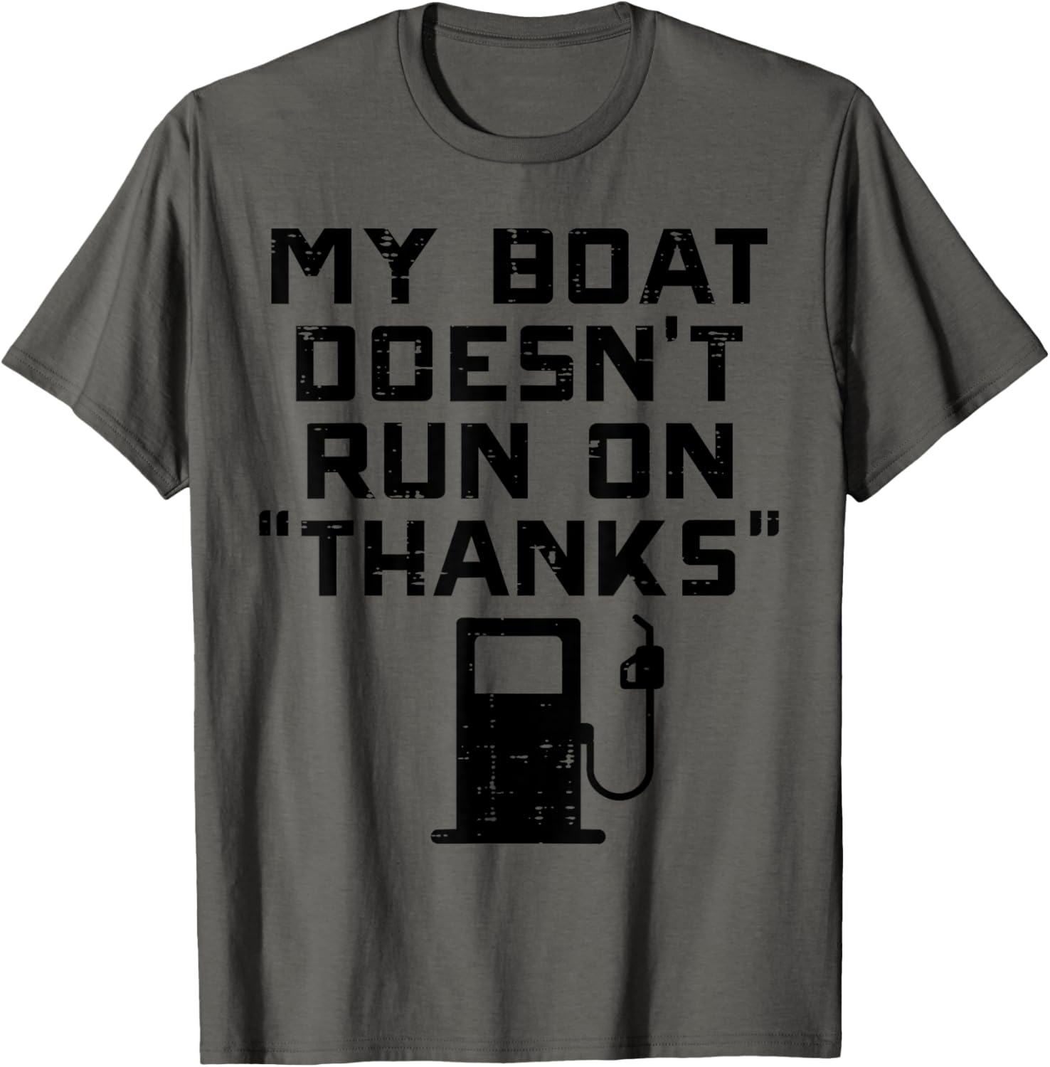 My Boat Doesnt Run On Thanks Funny Expensive