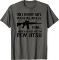 Black Belt In Pew Jitsu Funny Ar 15 Gun Lover Pro Guns
