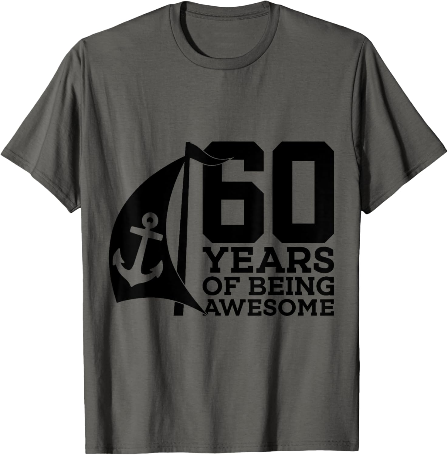 Sailor 60 Years Of Being Awesome Sailing 60Th